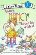 Fancy Nancy: The 100th Day of School di Jane O'Connor edito da Turtleback Books