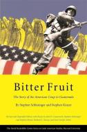 Bitter Fruit di Stephen Schlesinger, Stephen Kinzer edito da Harvard University, The David Rockefeller Center for Latin A