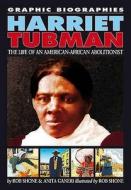 Harriet Tubman di Anita Ganeri, Rob Shone edito da Hachette Children's Books