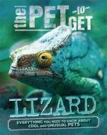 The Pet to Get: Lizard di Rob Colson edito da Hachette Children's Group