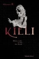 Kieli, Vol. 2 (light novel) di Yukako Kabei edito da Little, Brown & Company