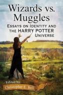 Wizards vs. Muggles edito da McFarland and Company, Inc.