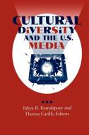 Cultural Diversity and the U.S. Media di Yahya R. Kamalipour edito da State University Press of New York (SUNY)