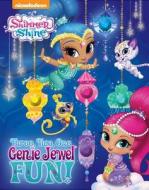 Nickelodeon Shimmer and Shine: Three, Two, One, Genie Jewel Fun! edito da PRINTERS ROW