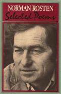 Selected Poems di Norman Rosten edito da GEORGE BRAZILLER INC