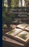 Hand-list Of Herbaceous Plants: Cultivated In The Royal Botanic Gardens edito da LEGARE STREET PR