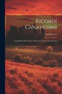 Ricordi Canavesani: Luigi Palma Di Cesnola, a Rivarolo Canavese E a Cesnola di Luigi Roversi edito da LEGARE STREET PR