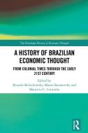 A History Of Brazilian Economic Thought edito da Taylor & Francis Ltd