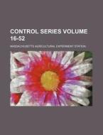 Control Series Volume 16-52 di Massachusetts Station edito da Rarebooksclub.com