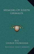 Memoirs of Joseph Grimaldi edito da Kessinger Publishing