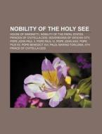 Nobility Of The Holy See: House Of Simon di Source Wikipedia edito da Books LLC, Wiki Series
