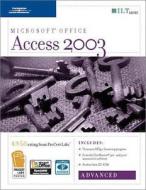 Access 2003: Advanced, 2nd Edition + Certblaster & CBT, Student Manual with Data di Axzo Press edito da Cengage Learning