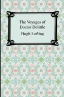 The Voyages of Doctor Dolittle di Hugh Lofting edito da Digireads.com