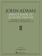 Johns Book Of Alleged Dances di JOHN ADAMS edito da Schott & Co