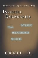 Invisible Boundaries di Ernie B. edito da iUniverse