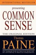 Common Sense di Thomas Paine edito da Createspace Independent Publishing Platform