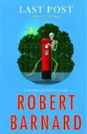 Last Post: A Novel of Suspense di Robert Barnard edito da SCRIBNER BOOKS CO
