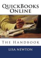 QuickBooks Online: The Handbook di Lisa Newton edito da Createspace