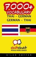 7000+ Thai - German German - Thai Vocabulary di Gilad Soffer edito da Createspace