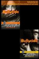 Bullycide Box Set: True Stories Exposing the Influence Bullying Has on Youth Suicide di Alexander Scott edito da Createspace
