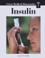 Insulin di Janice Yuwiler edito da Lucent Books