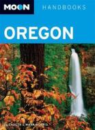 Oregon di Elizabeth Morris edito da Avalon Travel Publishing