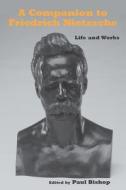 A Companion to Nietzsche di Paul Bishop edito da Boydell & Brewer Ltd.