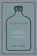 Stools and Bottles: A Study of Character Defects--31 Daily Meditations di Edward A. Webster edito da MARTINO FINE BOOKS