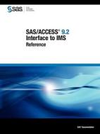 Sas/access 9.2 Interface To Ims di Sas Institute edito da Sas Publishing