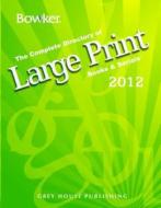 Large Print Books & Serials 2011 edito da Grey House Publishing