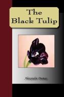 The Black Tulip di Alexandre Dumas edito da NUVISION PUBN
