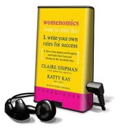Womenomics [With Headphones] di Claire Shipman, Katty Kay edito da Findaway World
