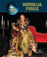 Cornelia Funke di Sue Corbett edito da Cavendish Square Publishing