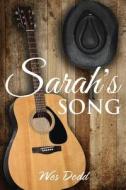 Sarah's Song di Wes Dodd edito da Tate Publishing Company