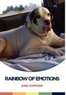 Rainbow of Emotions di June Tompkins edito da FRIESENPR