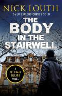 The Body In The Stairwell di Nick Louth edito da Canelo