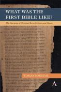The Emergence Of Christian Texts, Scriptures, And Canon di Tomas Bokedal edito da Anthem Press