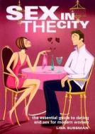 Sex In The City di Lisa Sussman edito da Carlton Books Ltd