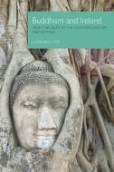 Buddhism And Ireland di Laurence Cox edito da Equinox Publishing Ltd