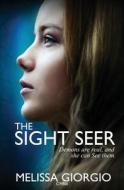 The Sight Seer di Melissa Giorgio edito da Crushing Hearts and Black Butterfly Publishin