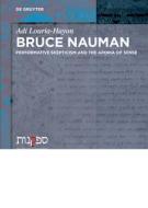 Bruce Nauman di Adi Louria-Hayon edito da Gruyter, Walter de GmbH