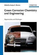 Green Corrosion Chemistry and Engineering di SK Sharma edito da Wiley VCH Verlag GmbH