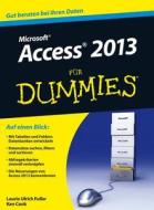 Access 2013 für Dummies di Laurie Ulrich Fuller, Ken Cook edito da Wiley VCH Verlag GmbH