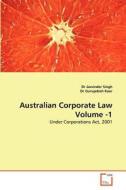 Australian Corporate Law Volume -1 di #Singh,  Dr Jasvinder Gurupdesh Kaur edito da Vdm Verlag Dr. Muller Aktiengesellschaft & Co. Kg
