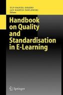 Handbook on Quality and Standardisation in E-Learning edito da Springer Berlin Heidelberg