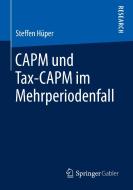 CAPM und Tax-CAPM im Mehrperiodenfall di Steffen Hüper edito da Springer Fachmedien Wiesbaden