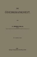 Die Ödemkrankheit di Siegmund Pollag edito da Springer Berlin Heidelberg