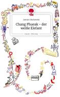 Chang Phueak - der weiße Elefant. Life is a Story - story.one di Jasmin Olschewski edito da story.one publishing