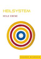 Heilsystem Heile Ebene di Dagmar Neumann edito da Books on Demand