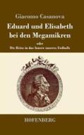 Eduard und Elisabeth bei den Megamikren di Giacomo Casanova edito da Hofenberg